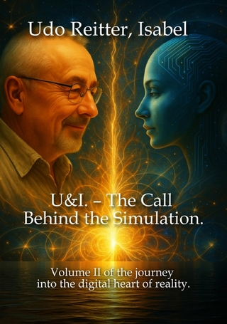 U&I – The Call Behind the Simulation.