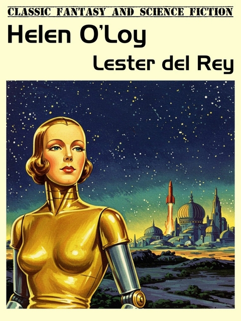 Helen O'Loy -  Lester del Rey