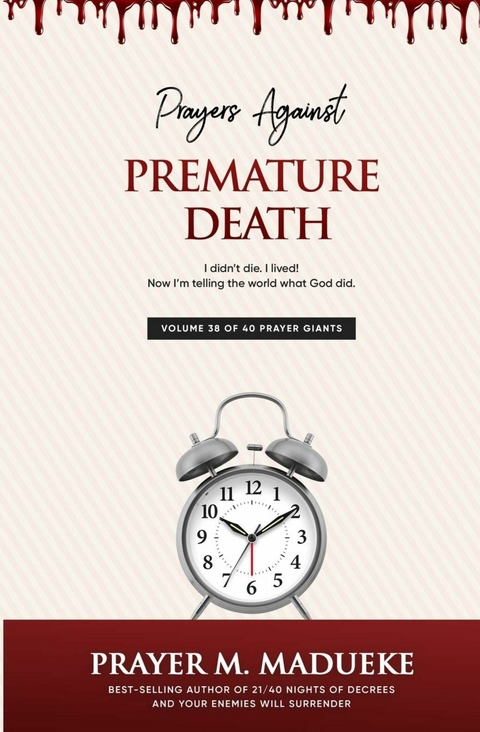 Prayers Against Premature Death -  Prayer M. Madueke