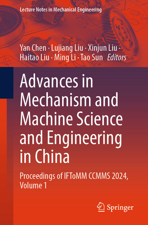 Advances in Mechanism and Machine Science and Engineering in China - 