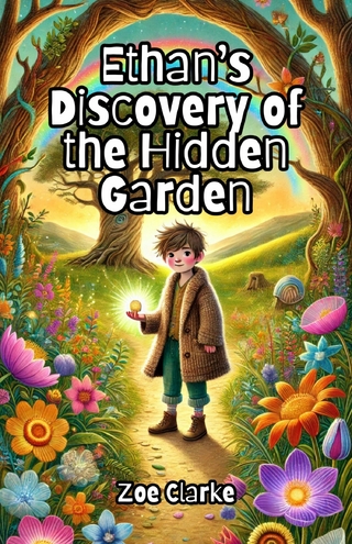 Ethan's Discovery of the Hidden Garden