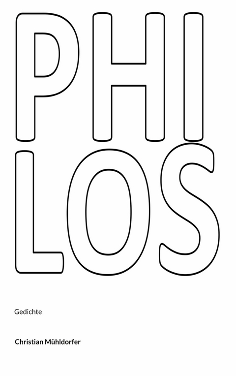 Philos - Christian M&uuml;hldorfer