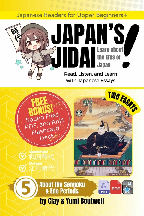 About the Sengoku and Edo Periods -  Clay Boutwell,  Yumi Boutwell