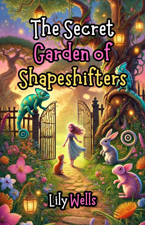 The Secret Garden of Shapeshifters -  Lily Wells