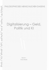 Digitalisierung - Geld, Politik und KI - Franz Rieder