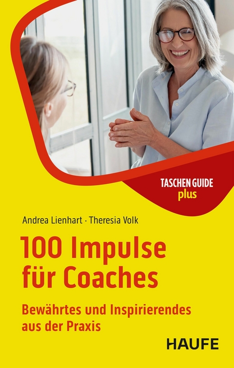 100 Impulse f&uuml;r Coaches - Andrea Lienhart, Theresia Volk