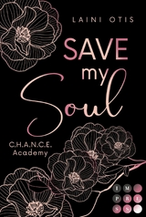 Save my Soul (C.H.A.N.C.E. Academy 3) - Laini Otis