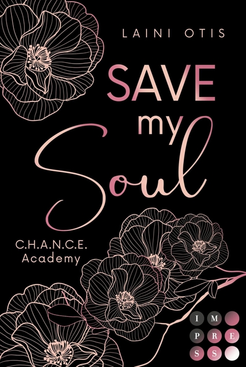 Save my Soul (C.H.A.N.C.E. Academy 3) - Laini Otis