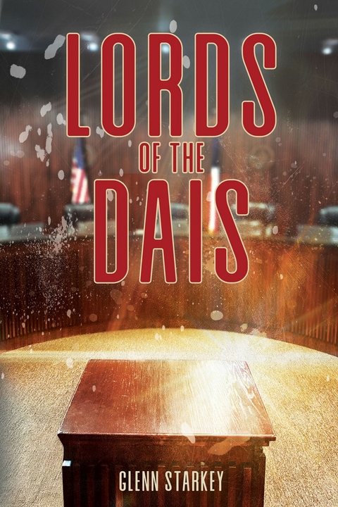 Lords of the Dais -  Glenn Starkey