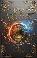 Der Arkanist (Band 2) - Pascal Wokan