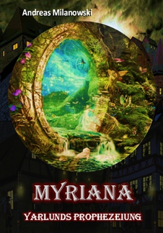 Myriana - Yarlunds Prophezeiung
