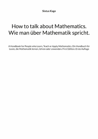 How to talk about Mathematics. Wie man über Mathematik spricht.