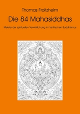 Die 84 Mahasiddhas -  Thomas Froitzheim