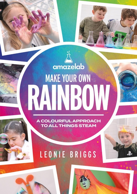 Make Your Own Rainbow - Leonie Briggs