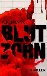 Blutzorn -  A. K. Frank
