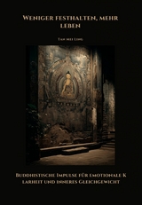 Weniger festhalten, mehr leben - Ling Tan Mei