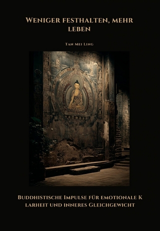 Weniger festhalten, mehr leben