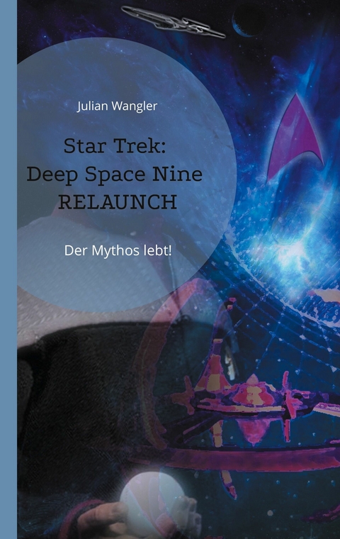 Star Trek: Deep Space Nine Relaunch -  Julian Wangler