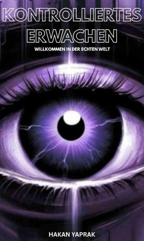 Kontrolliertes Erwachen - Hakan Yaprak