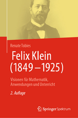 Felix Klein (1849–1925) - Renate Tobies