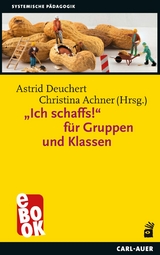 "Ich schaffs!" f&uuml;r Gruppen und Klassen - 