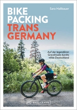 Bikepacking Trans Germany - Sara Hallbauer