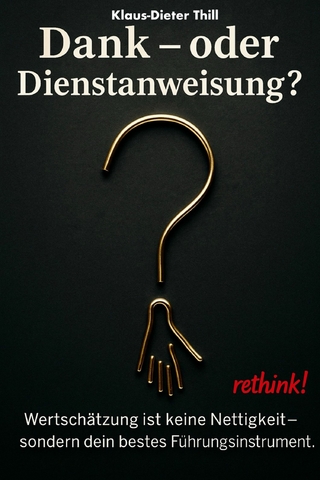 Dank – oder Dienstanweisung?