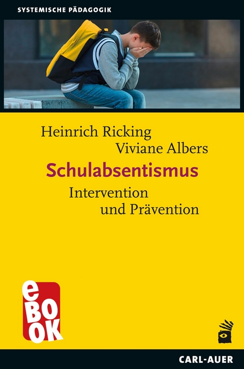 Schulabsentismus - Heinrich Ricking, Viviane Albers