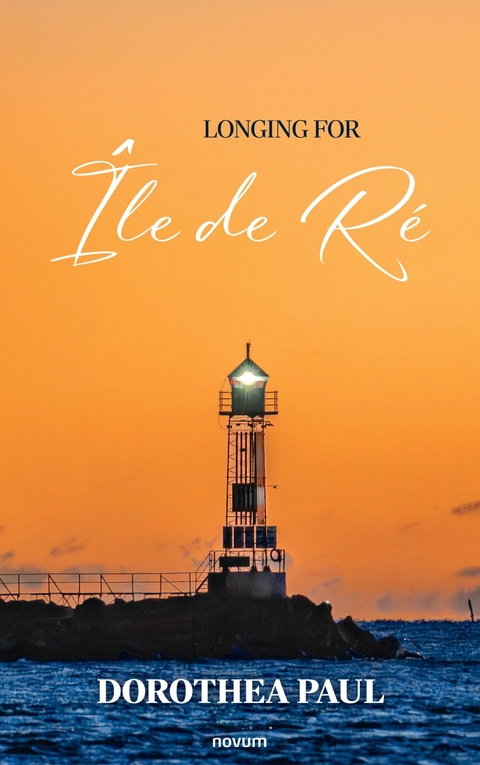 Longing for &Icirc;le de R&eacute; - Dorothea Paul