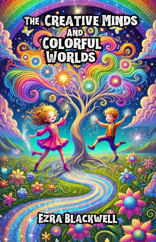 The Creative Minds and Colorful Worlds