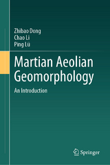 Martian Aeolian Geomorphology -  Zhibao Dong,  Chao Li,  Ping L&uuml;