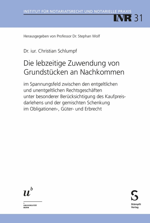 Die lebzeitige Zuwendung von Grundst&uuml;cken an Nachkommen - Christian Schlumpf-van Waardenburg