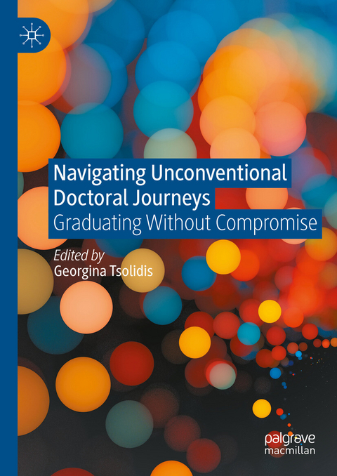 Navigating Unconventional Doctoral Journeys - 