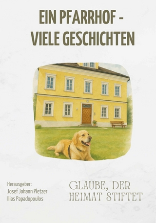 Ein Pfarrhof - viele Geschichten