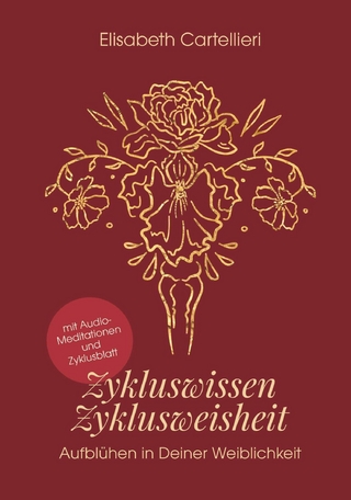Zykluswissen, Zyklusweisheit - Elisabeth Cartellieri