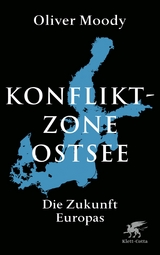 Konfliktzone Ostsee - Oliver Moody