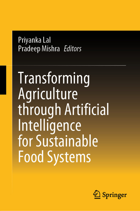 Transforming Agriculture through Artificial Intelligence for Sustainable Food Systems - 