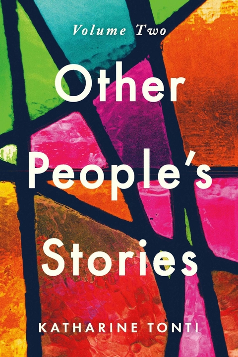 Other People's Stories -  Katharine Tonti