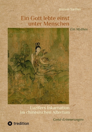 Ein Gott lebte einst unter Menschen - Ein Mythos