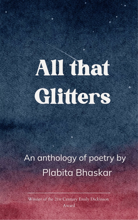 All that Glitters -  Plabita Bhaskar