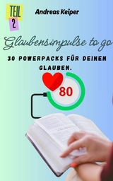 Glaubensimpulse to go - Andreas Keiper