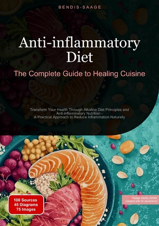 Anti-inflammatory Diet: The Complete Guide to Healing Cuisine
