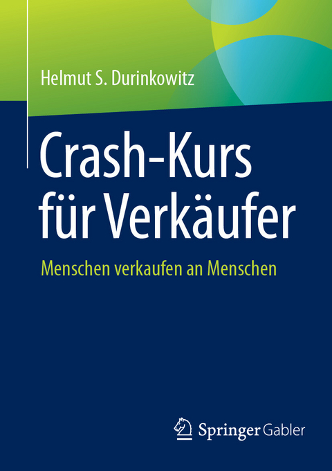 Crash-Kurs f&uuml;r Verk&auml;ufer - Helmut S. Durinkowitz