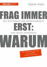 Frag immer erst: warum - Simon Sinek