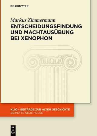 Entscheidungsfindung und Machtausübung bei Xenophon
