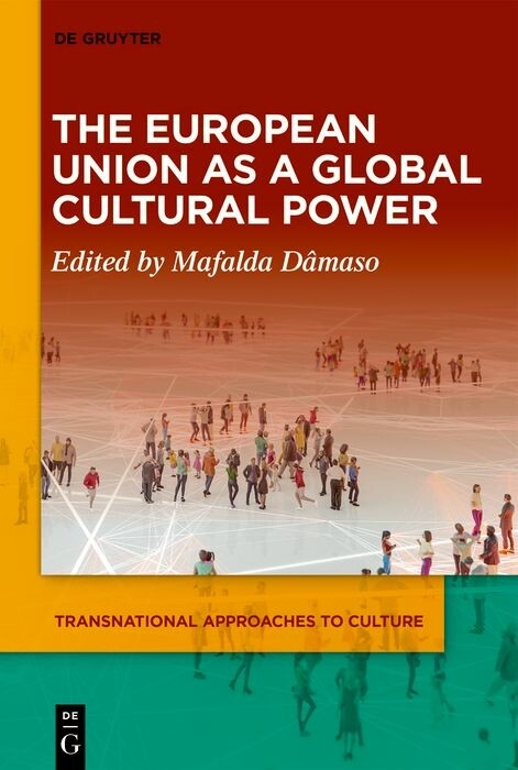 The European Union as a Global Cultural Power - 