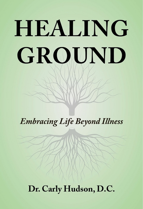 Healing Ground -  D.C. Dr. Carly Hudson