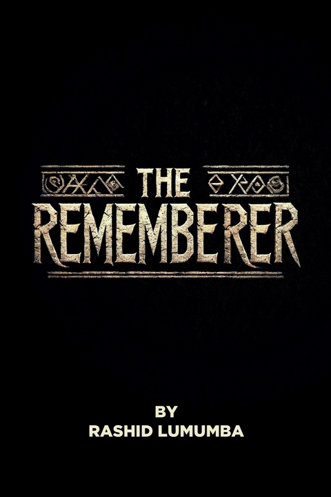 Rememberer -  Rashid Lumumba