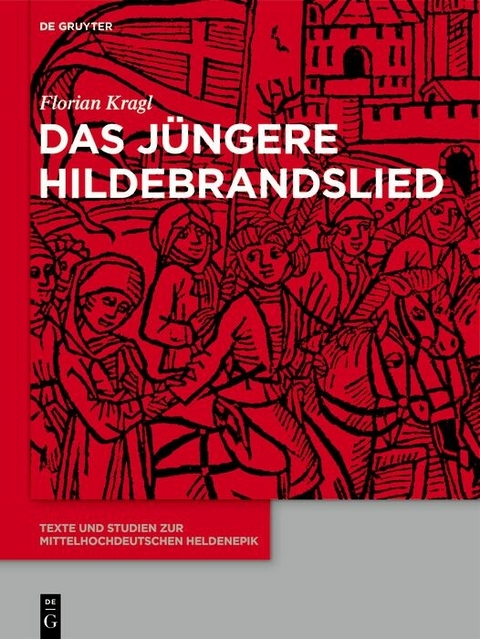 Das J&uuml;ngere Hildebrandslied - Florian Kragl