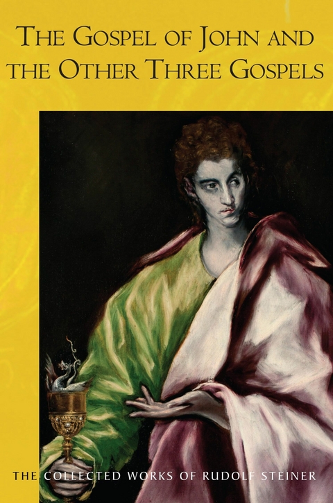 The Gospel of John and the Other Three Gospels - Rudolf Steiner